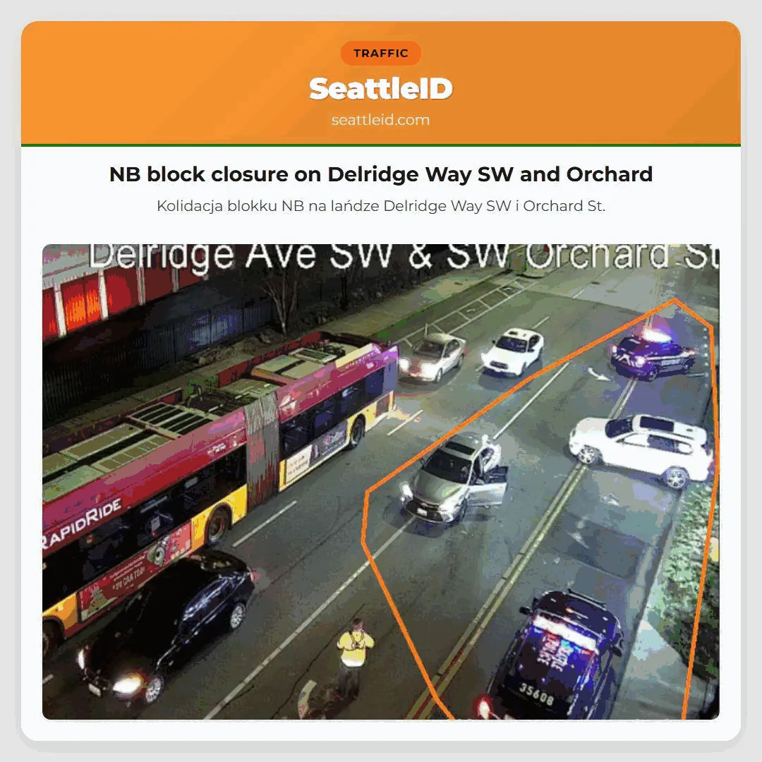 NB block closure on Delridge Way SW and Orchard
