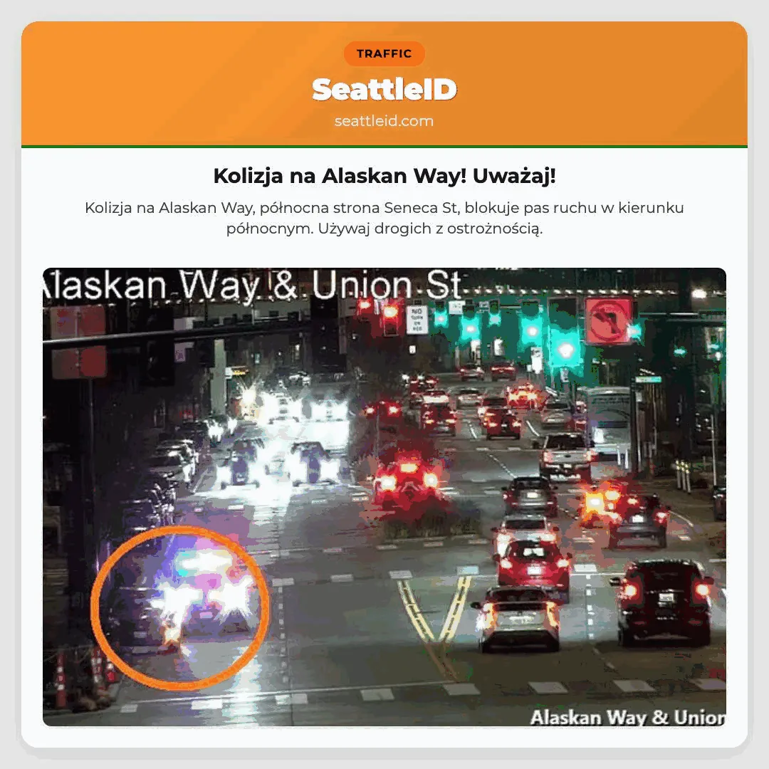 Kolizja na Alaskan Way! Uważaj!