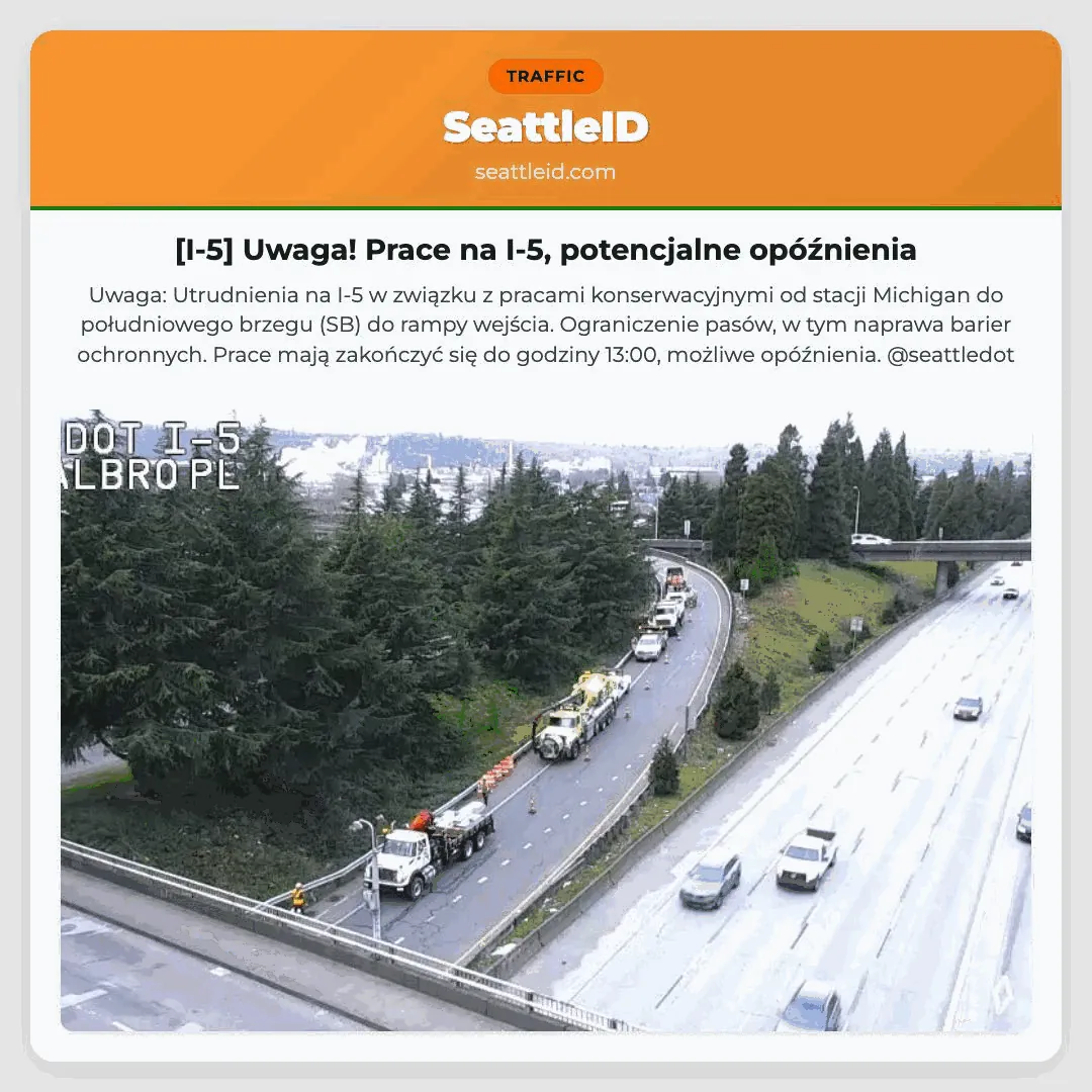 [I-5] Uwaga! Prace na I-5, potencjalne opóźnienia