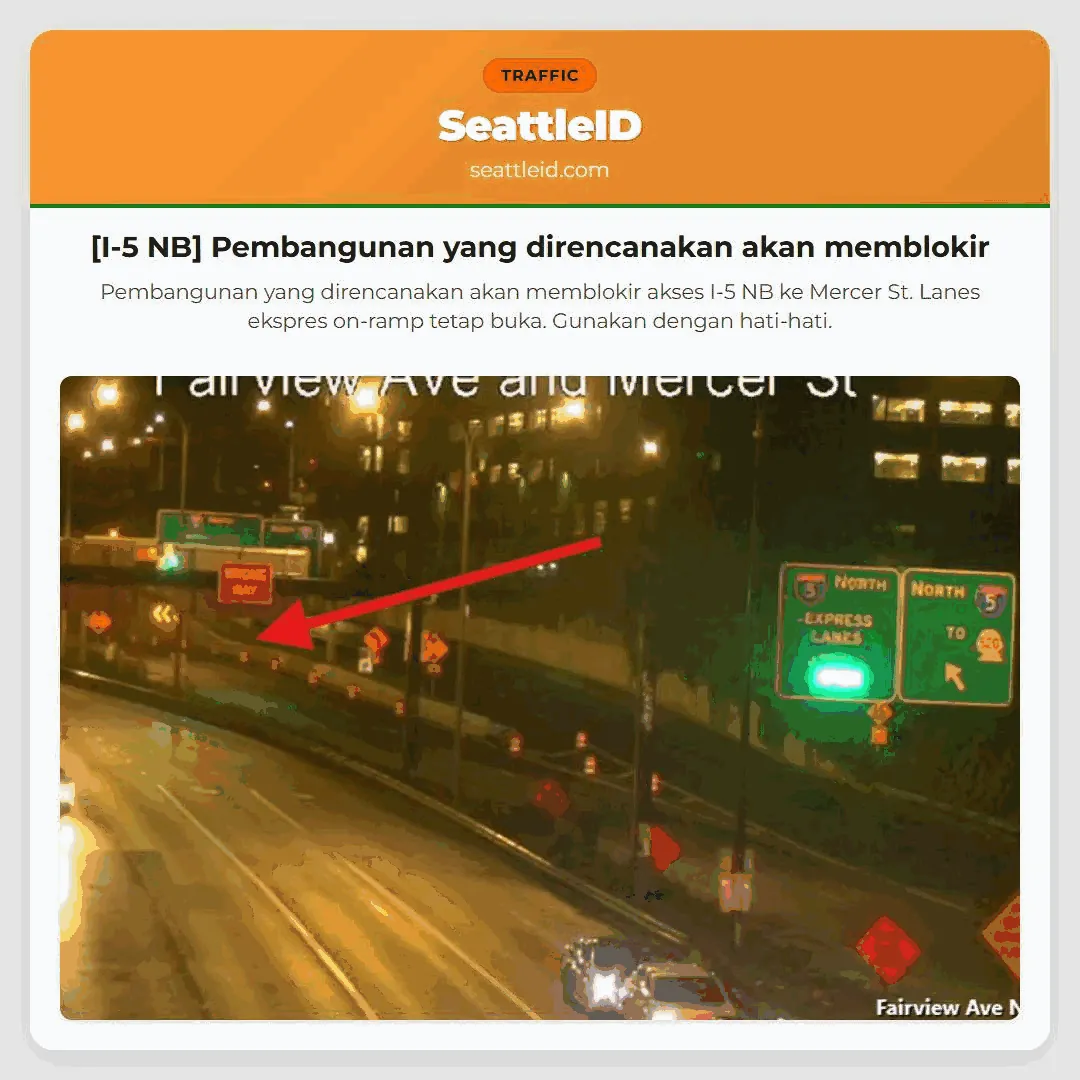 [I-5 NB] Pembangunan yang direncanakan akan memblokir