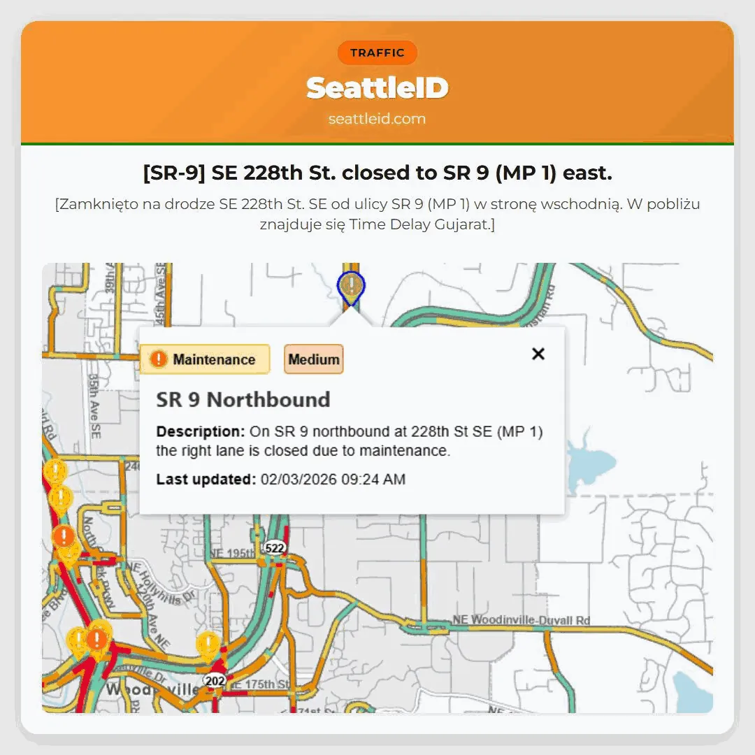 [SR-9] SE 228th St. closed to SR 9 (MP 1) east.