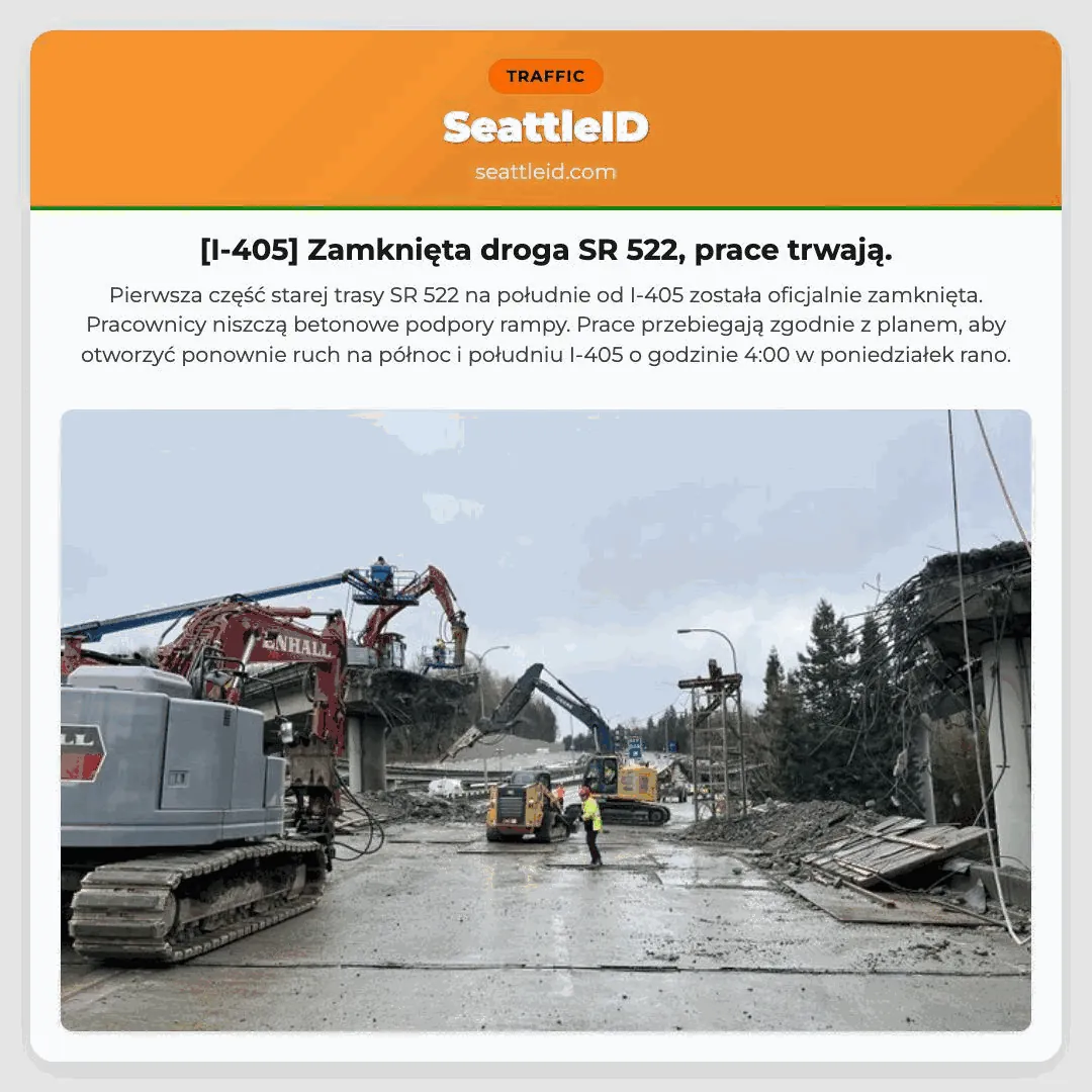 [I-405] Zamknięta droga SR 522, prace trwają.