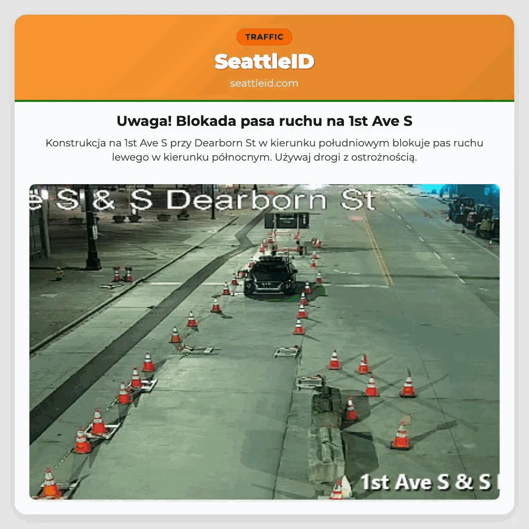 Uwaga! Blokada pasa ruchu na 1st Ave S