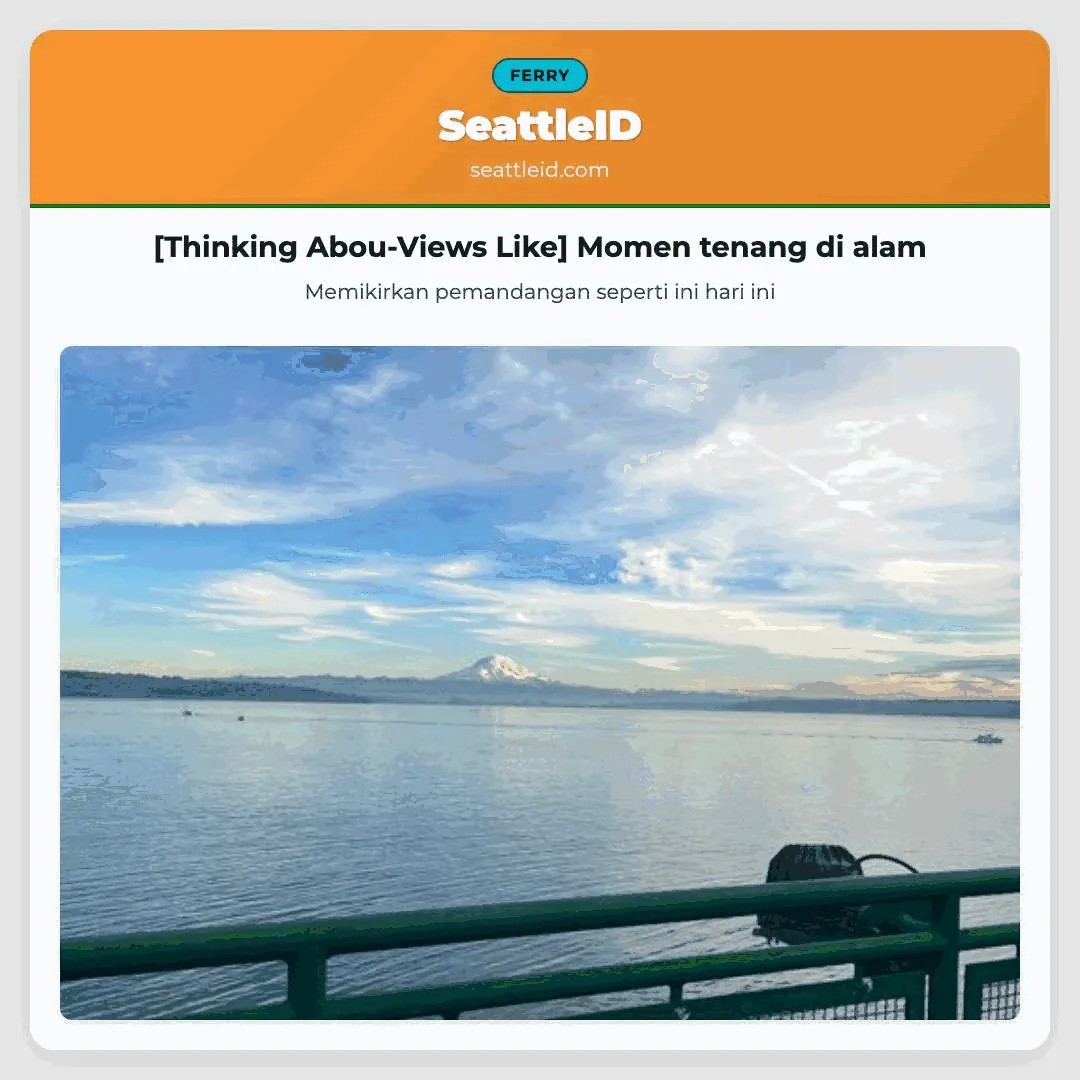 [Thinking Abou-Views Like] Momen tenang di alam