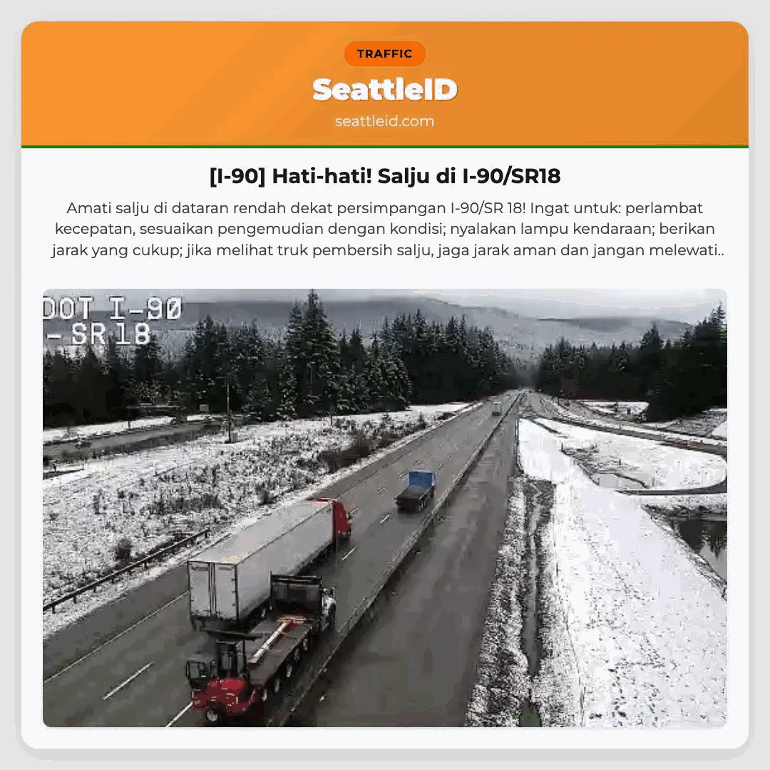 [I-90] Hati-hati! Salju di I-90/SR18