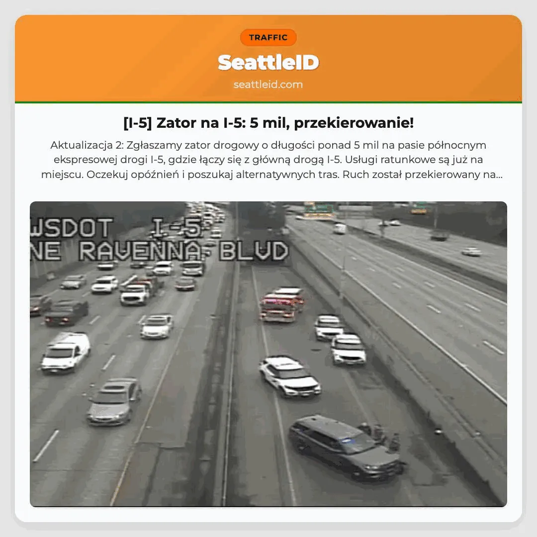 [I-5] Zator na I-5: 5 mil, przekierowanie!