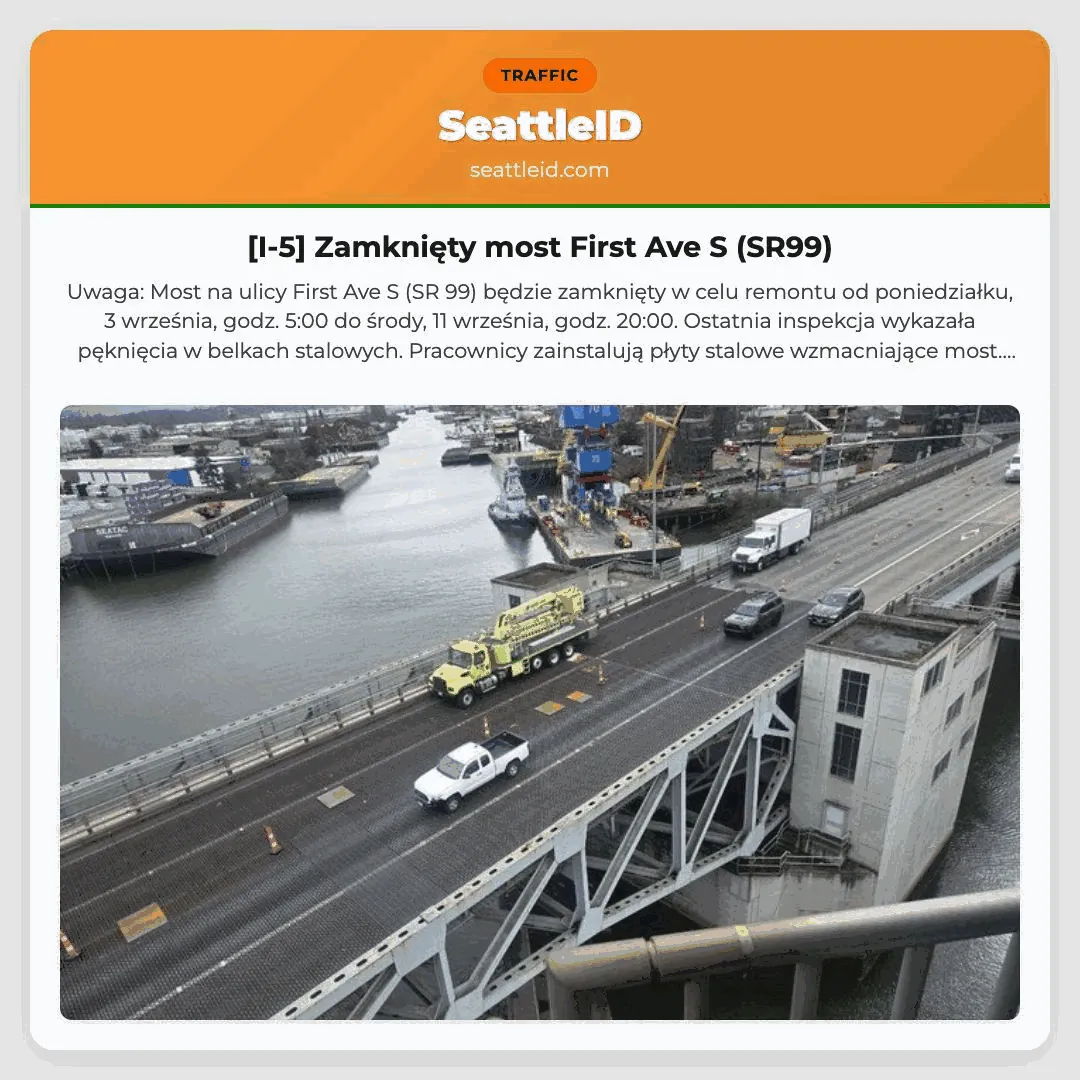 [I-5] Zamknięty most First Ave S (SR99)